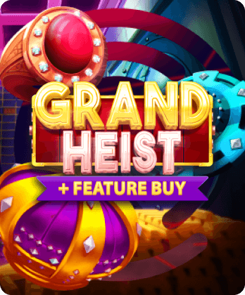 Grand Heist Feature Buy